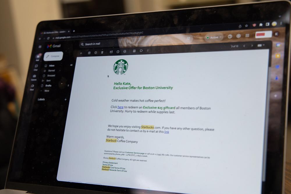 An email sent to Boston University students with an exclusive Starbucks order. This email was sent in an attempt to help students identify phishing emails and to educate them on cyber security awareness. KATE KOTLYAR/DFP PHOTOGRAPHER