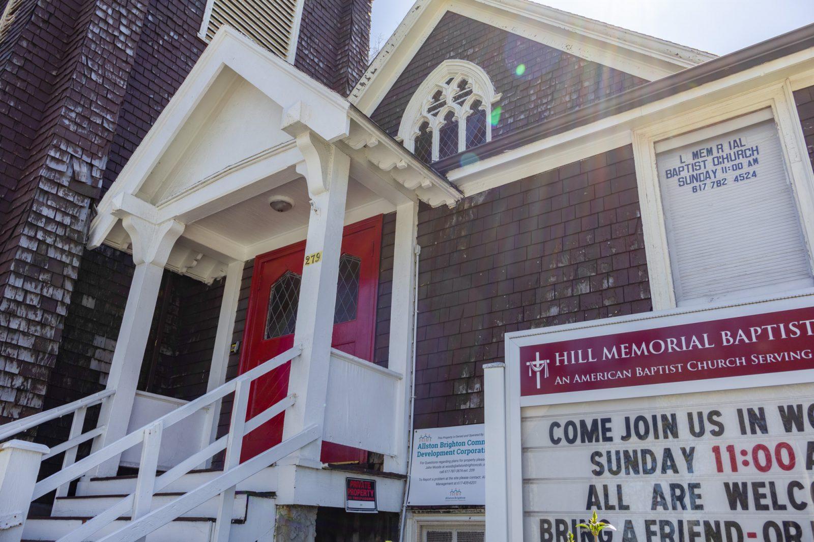 Hill Memorial Baptist Church. The Hill Memorial Baptist Church, the last remaining baptist church in Allston-Brighton, is in the early stages of redevelopment into affordable housing for the elderly. ZARA MEGGETT/DFP PHOTOGRAPHER