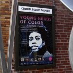"Young Nerds of Color" at the Central Square Theater