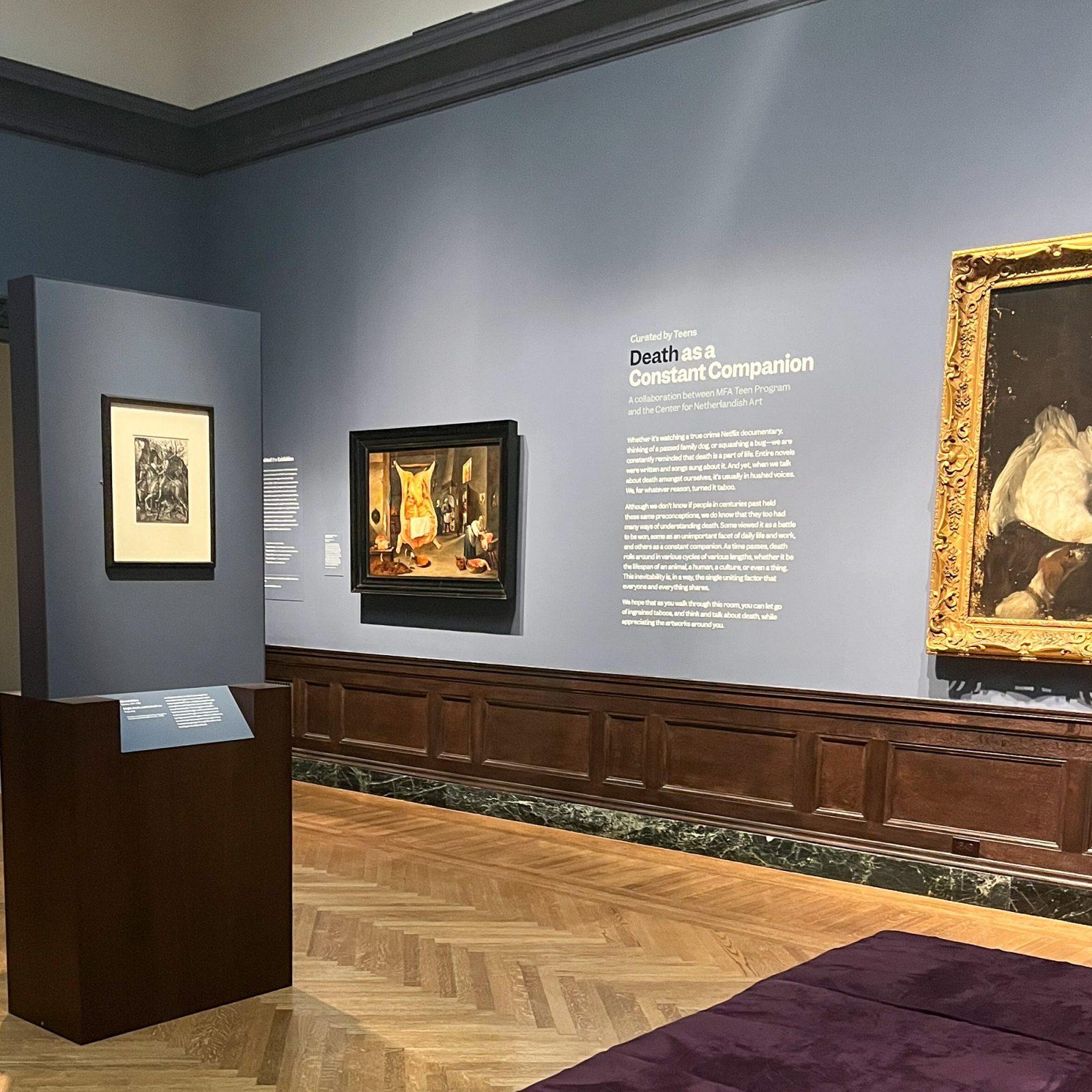 The “Death as a Constant Companion” exhibit in the Museum of Fine Arts. The exhibit was curated by five high school students in collaboration with the MFA’s Center for Netherlandish  Art. PHOTO BY ELAINA FUZI 
