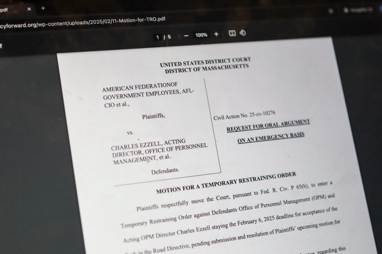 The temporary restraining order Boston federal workers filed against the Defendant’s Office of Personnel Management (OPM) and Acting OPM Director Charles Ezzell for deferring the Fork in the Road resignation program. The deadline for federal employees to participate in the federal buyout program has been set. RACHEL FEINSTEIN/DFP PHOTOGRAPHER
