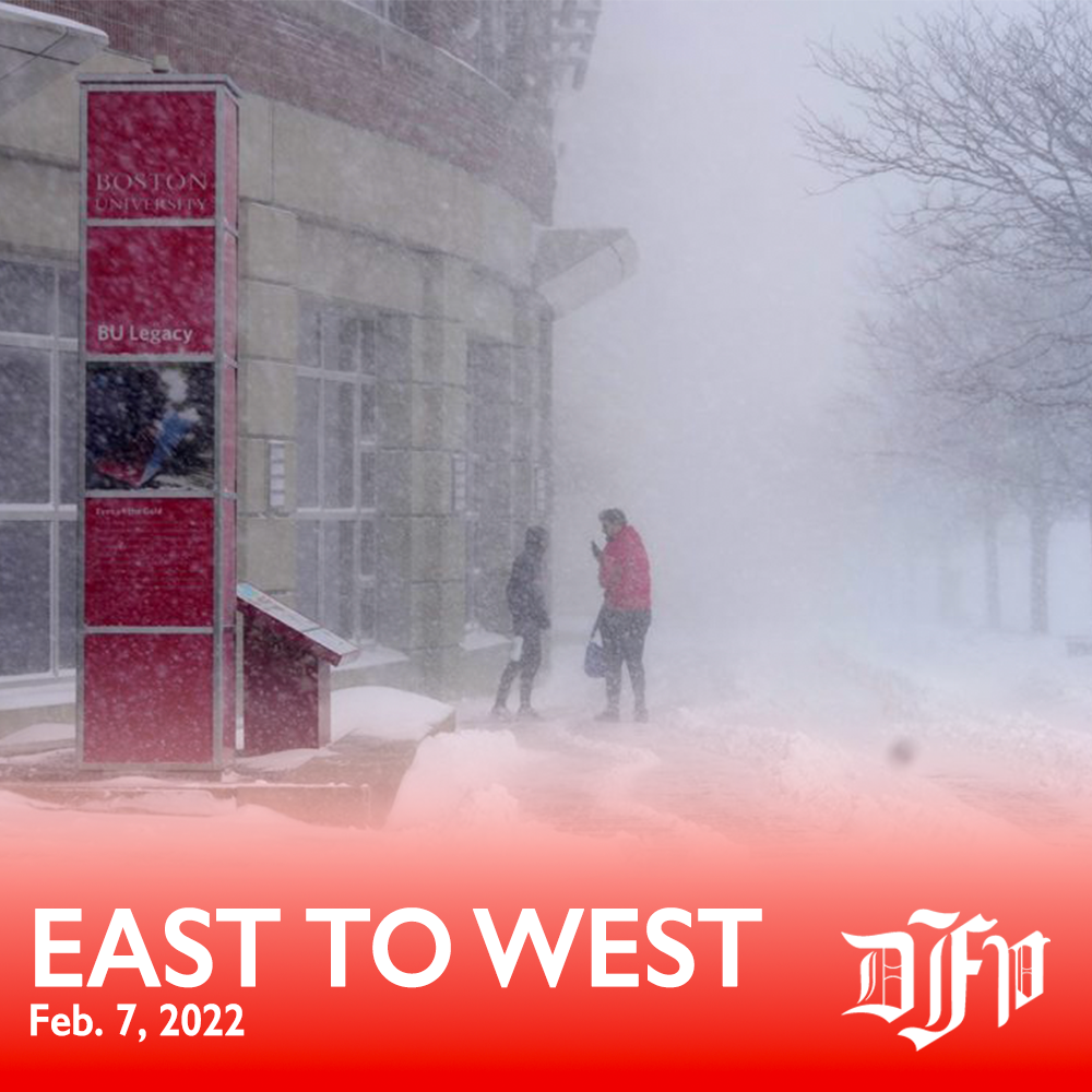 East to West: Feb. 7, 2022