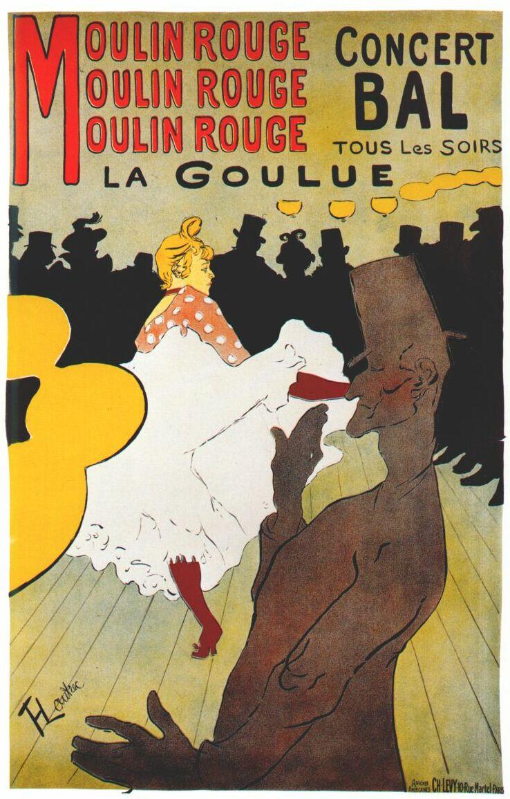 Henri de Toulouse-Lautrec's famous advertisement, "Moulin Rouge: La Goulue." WIKIMEDIA COMMONS