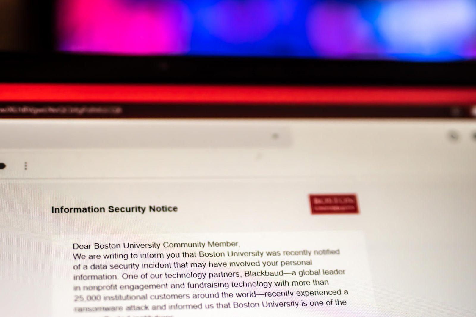 On Saturday, Boston University sent an email to community members possibly impacted by a data security breach that happened in May. ILLUSTRATION BY LAURYN ALLEN/ DAILY FREE PRESS STAFF
