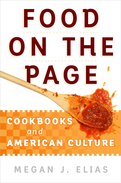 Megan Elias, an associate professor of gastronomy at Boston University, hosts a lecture concerning her new cookbook, "Food on the Page," on Thursday. PHOTO COURTESY UNIVERSITY OF PENNSYLVANIA PRESS